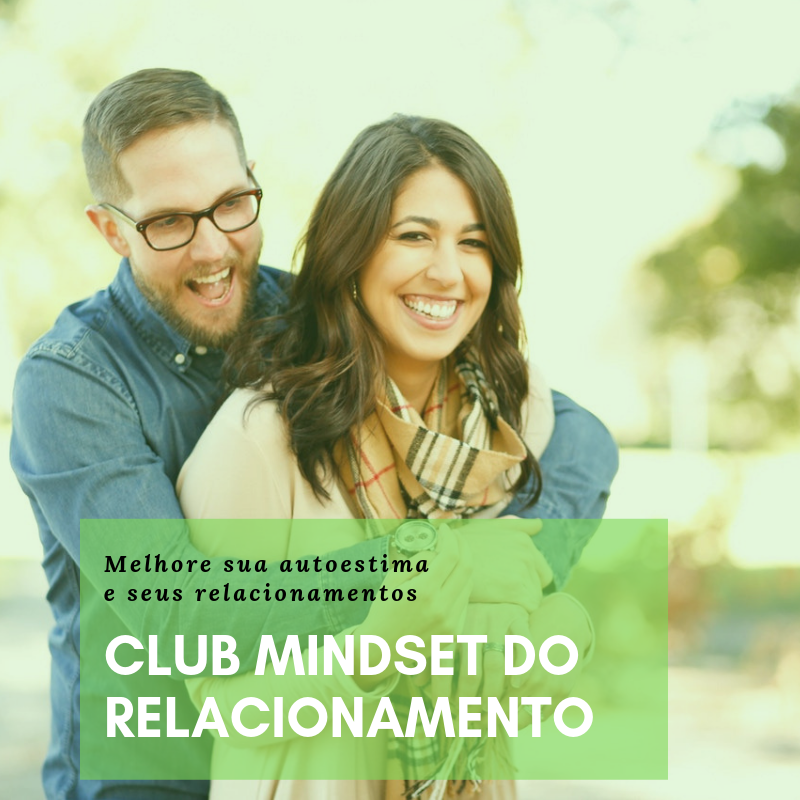 club mindset do relacionamento